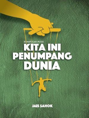 cover image of Kumpulan Puisi KITA INI PENUMPANG DUNIA